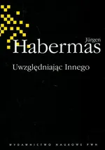 Uwzględniając Innego Studia do teorii politycznej - Outlet - Jurgen Habermas