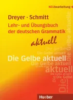 Lehr-und Ubungsbuch der deutschen Grammatik aktuell - Hilke Dreyer