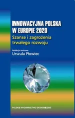 Innowacyjna Polska w Europie 2020 - Urszula Płowiec