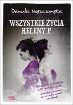 Wszystkie życia Heleny P - Outlet - Danuta Noszczyńska