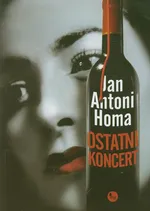Ostatni koncert - Outlet - Homa Jan Antoni
