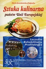 Sztuka kulinarna państw Unii Europejskiej - Maria Szustakowska-Chojnacka