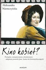 Kino kobiet? - Aleksandra Niemczyńska