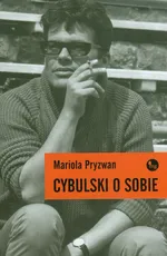 Cybulski o sobie - Outlet - Mariola Pryzwan