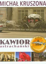 Kawior astrachański - Michał Kruszona