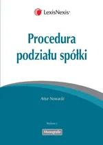 Procedura podziału spółki - Artur Nowacki