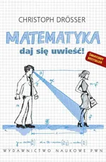 Matematyka daj się uwieść - Outlet - Christoph Drosser