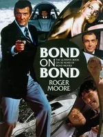 Bond on Bond - Roger Moore