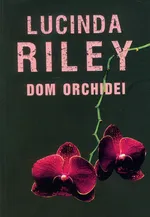 Dom orchidei - Lucinda Riley