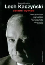 Lech Kaczyński Ostatni wywiad - Outlet - Łukasz Warzecha