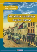 Koszalińska komunikacja miejska i plażowa - Bogdan Gołubicki