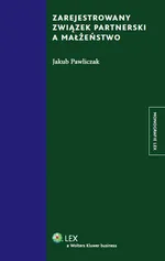 Zarejestrowany związek partnerski a małżeństwo - Jakub Pawliczak