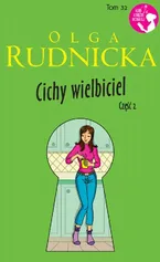 Cichy wielbiciel Część 2 - Olga Rudnicka