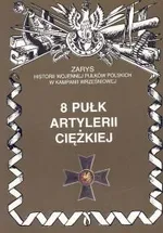 8 pułk artylerii ciężkiej - Outlet - Piotr Zarzycki