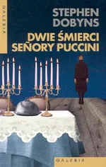 Dwie śmierci senory Puccini - Outlet - Stephen Dobyns