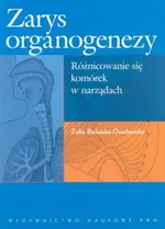 Zarys organogenezy - Outlet - Zofia Bielańska-Osuchowska