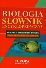 Słownik encyklopedyczny Biologia - Outlet
