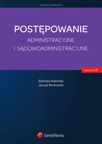 Postępowanie administracyjne  i sądowoadministracyjne - Outlet - Barbara Adamiak