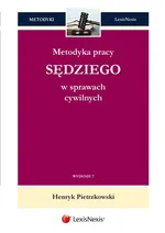 Metodyka pracy sędziego w sprawach cywilnych - Henryk Pietrzkowski
