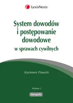 System dowodów i postępowanie dowodowe w sprawach cywilnych - Kazimierz Piasecki
