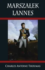 Marszałek Lannes - Thoumas Charles Antoine