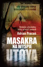 Masakra na wyspie Utoya - Adrian Pracoń