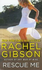 Rescue Me - Rachel Gibson
