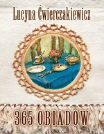 365 obiadów - Lucyna Ćwierczakiewicz