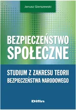 Bezpieczeństwo społeczne - Outlet - Janusz Gierszewski