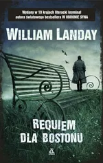 Requiem dla Bostonu - Outlet - William Landay