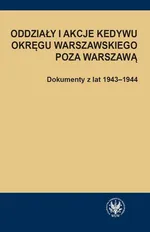 Oddziały i akcje Kedywu Okręgu Warszawskiego poza Warszawą - Hanna Rybicka