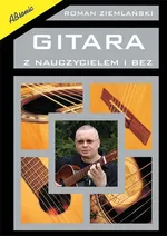 Gitara z nauczycielem i bez - Roman Ziemlański