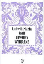 Utwory wybrane - Staff Ludwik Maria