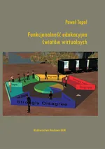Funkcjonalność edukacyjna światów wirtualnych - Paweł Topol