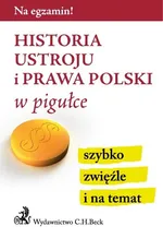 Historia ustroju i prawa Polski w pigułce
