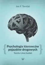 Psychologia kierowców pojazdów drogowych - Jan Terelak