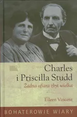 Charles i Priscilla Studd Żadna ofiara zbyt wielka - Eileen Vincent