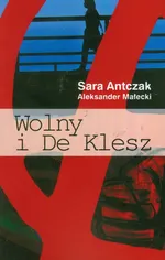 Wolny i De Klesz - Sara Antczak