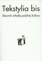 Tekstylia bis Słownik młodej polskiej kultury - Outlet - Piotr Marecki
