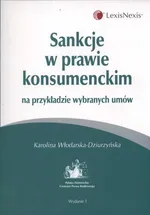 Sankcje w prawie konsumenckim na przykładzie wybranych umów - Outlet - Karolina Włodarska-Dziurzyńska