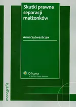 Skutki prawne separacji małżonków - Outlet - Anna Sylwestrzak