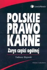 Polskie prawo karne. Zarys części ogólnej - Outlet - Tadeusz Bojarski