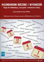 Kalendarium rocznic i wydarzeń - Grażyna Bilska
