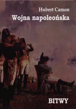 Wojna napoleońska Bitwy - Hubert Camon