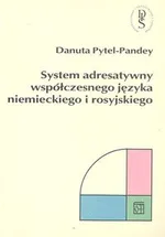 System adresatywny współczesnego języka niemieckiego - Outlet - Danuta Pytel-Pandey