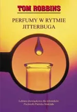 Perfumy w rytmie jitterburga - Outlet - Tom Robbins