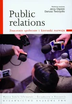 Public relations Znaczenie społeczne i kierunki rozwoju - Outlet