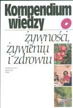 Kompendium wiedzy o żywności, żywieniu i zdrowiu - Outlet - Jan Gawęcki