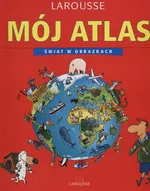 Mój atlas Świat w obrazkach - Outlet - Benoit Delalandre