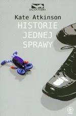 Historie jednej sprawy - Outlet - Kate Atkinson